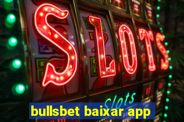 bullsbet baixar app